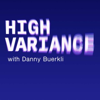 High Variance with Danny Buerkli cover image