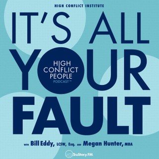 It’s All Your Fault: High Conflict People cover image