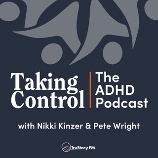 Taking Control: The ADHD Podcast cover image