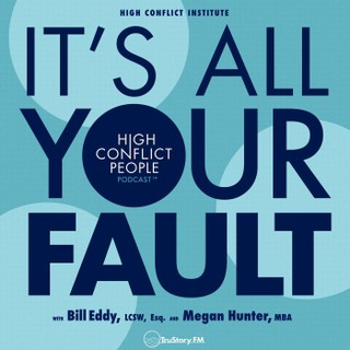 It’s All Your Fault: High Conflict People cover image