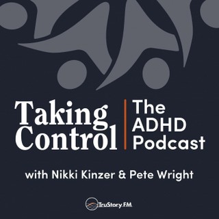 Taking Control: The ADHD Podcast cover image