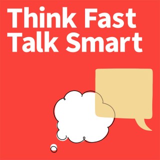 Think Fast Talk Smart: Communication Techniques cover image