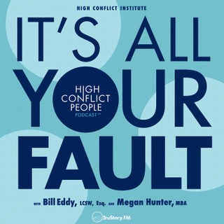 It’s All Your Fault: High Conflict People cover image