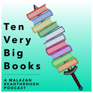 Ten Very Big Books - A Malazan Readthrough Podcast cover image
