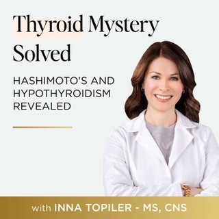 Thyroid Mystery Solved: Hashimoto's and Hypothyroidism Revealed cover image