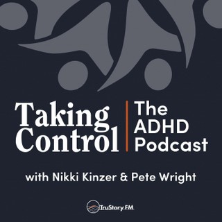 Taking Control: The ADHD Podcast cover image