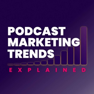 Podcast Marketing Trends Explained: Data-Driven Podcast Growth Strategies cover image