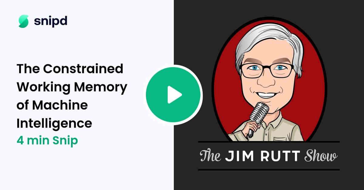 The Constrained Working Memory of Machine Intelligence | 4min snip from ...